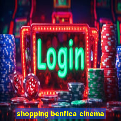 shopping benfica cinema